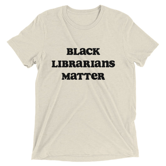 Black Librarians Matter Tee - Unisex Fit