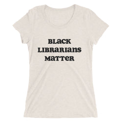 Black Librarians Matter short sleeve t-shirt (Ladies' cut)